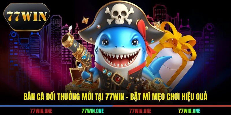 bắn cá đổi thưởng