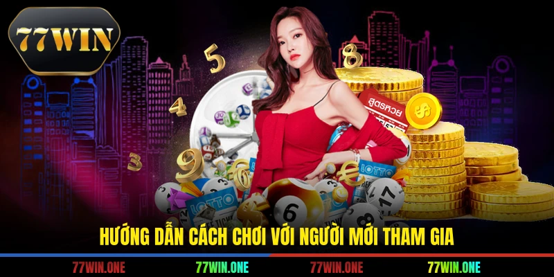 Hướng dẫn cách chơi với người mới tham gia