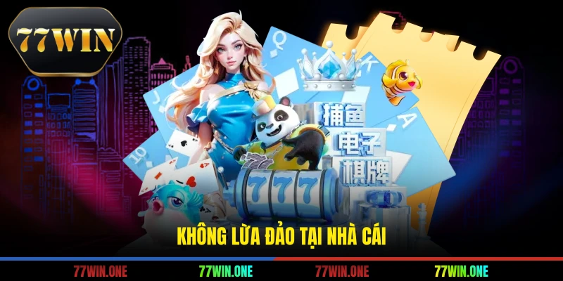 Không lừa đảo tại nhà cái