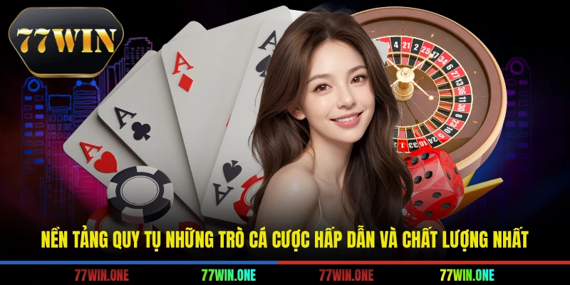 Nền tảng quy tụ những trò cá cược hấp dẫn và chất lượng nhất