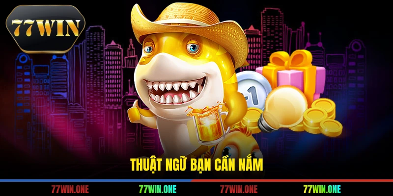Thuật ngữ bạn cần nắm